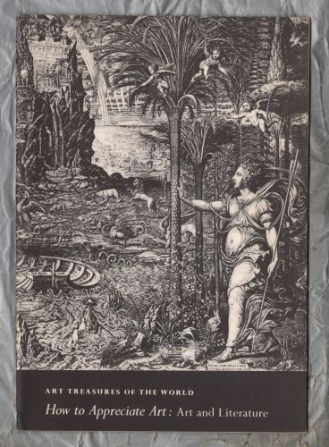 Art Treasures of The World - `How to Appreciate Art: Art and Literature` - 1958 - Art Treasures Book Club - Beaverbrook Newspapers