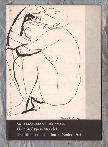 Art Treasures of The World - `How to Appreciate Art: Tradition and Invention in Modern Art` - 1958 - Art Treasures Book Club - Beaverbrook Newspapers