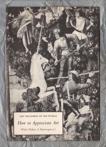 Art Treasures of The World - `How to Appreciate Art: What Makes a Masterpiece` - 1957 - Art Treasures Book Club - Beaverbrook Newspapers