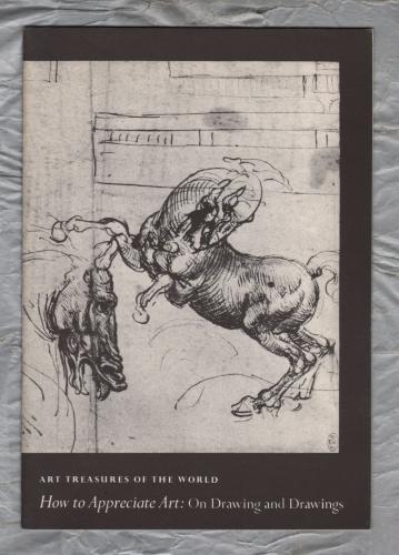 Art Treasures of The World - `How to Appreciate Art: On Drawing and Drawings` - 1957 - Art Treasures Book Club - Beaverbrook Newspapers