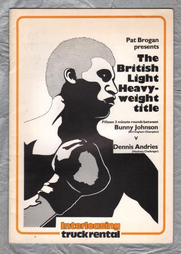 The British Light Heavyweight Title - Bunny Johnson v Dennies Andries - 27th March 1980 - Promoted by Pat Brogan