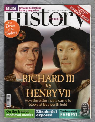  History Magazine - Vol.14 No.6 - June 2013 - `Richard III vs Henry VII` - Published by BBC Worldwide