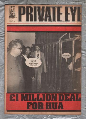 Private Eye - Issue No.467 - 9th November 1979 - `£1 Million Deal For Hua` - Pressdram Ltd