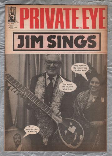 Private Eye - Issue No.446 - 19th January 1979 - `Jim Sings` - Pressdram Ltd