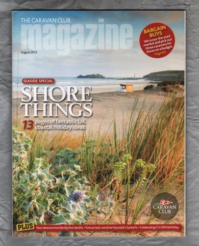 The Caravan Club - August 2013 - `Shore Things` - Published by The Caravan Club Ltd