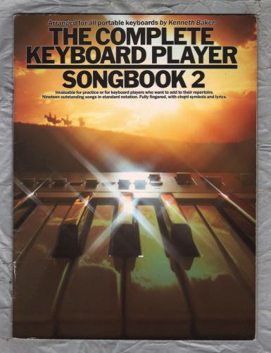 `The Complete Keyboard Player by Kenneth Baker` - Songbook 2 - For All Portable Keyboards - Copyright 1993 - Published by Wise Publications