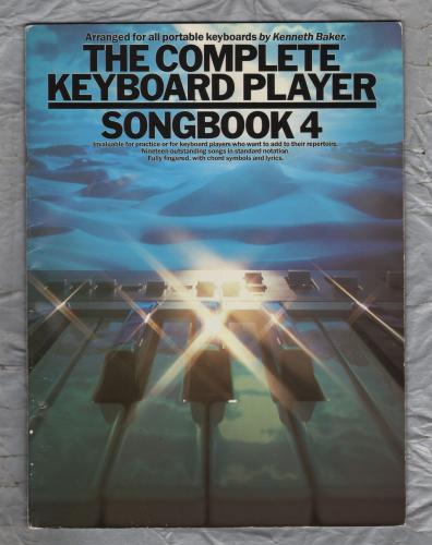 `The Complete Keyboard Player by Kenneth Baker` - Songbook 4 - For All Portable Keyboards - Copyright 1993 - Published by Wise Publications