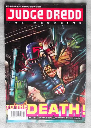 Judge Dredd The Megazine - February 1992 - Vol.1 No.17 - `To The Death!`