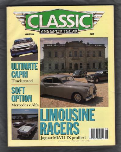 Classic And Sportscar Magazine - August 1990 - Vol.9 No.5 - `Limousine Racers` - Published by Haymarket Magazines Ltd