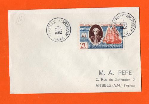 Independent Cover - `iles St Paul Et Amsterdam 4 DEC 1962 T.A.A.F` Postmark - 25f Kerguelen Archipelago Discovery Commemoration from 1960