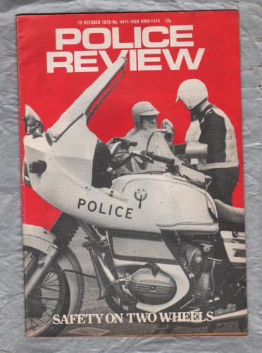 Police Review - `Safety On Two Wheels` - Vol.85 - No.4474 - 13th October 1978 - Police Review Publishing Company