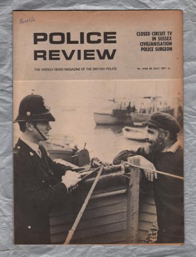 Police Review - `Police Surgeon` - Vol.79 - No.4098 - 30th July 1971 - Police Review Publishing Company