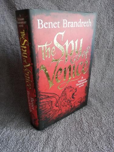 `The Spy Of Venice` - Benet Brandreth - First U.K Edition - First Print - Hardback - twenty7 - 2016