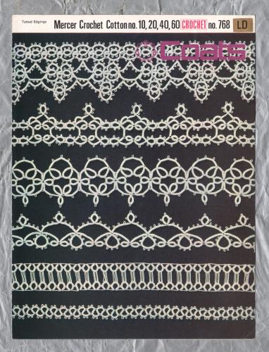Coats - Mercer-Crochet Cotton No.10,20,40,60 - Design No.768 - `Tatted Edgings` - Crochet Pattern