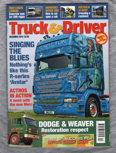 Truck & Driver Magazine - December 2012 - `Singing the Blues` - Published by Road Transport Media