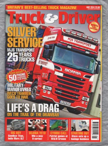 Truck & Driver Magazine - May 2014 - `Life`s A Drag` - Published by Road Transport Media