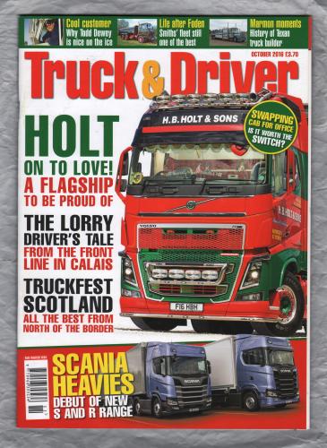 Truck & Driver Magazine - October 2016 - `Holt On To Love!` - Published by Road Transport Media