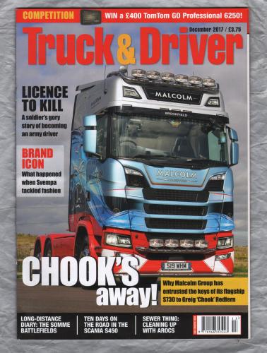 Truck & Driver Magazine - December 2017 - `Chook`s away!` - Published by Road Transport Media
