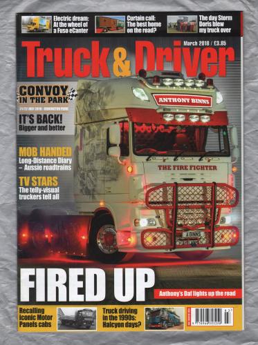 Truck & Driver Magazine - March 2018 - `Fired Up` - Published by Road Transport Media