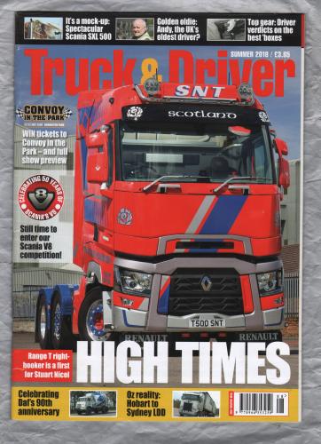 Truck & Driver Magazine - Summer 2018 - `High Times` - Published by Road Transport Media
