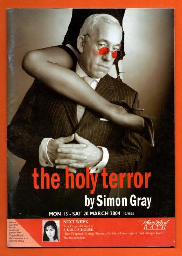 `The Holy Terror` by Simon Gray - With Simon Callow & Robin Soans - 15th-20th March 2004 - Theatre Royal, Bath