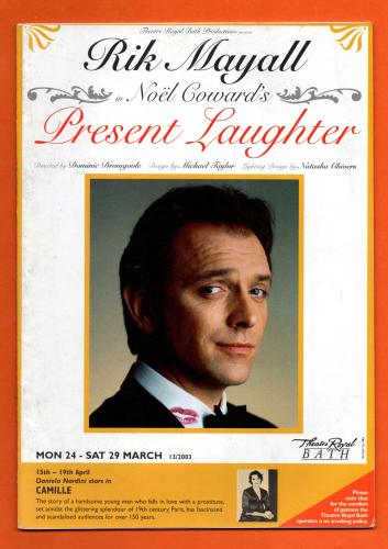 `Present Laughter` by Noel Coward - With Rik Mayall & Caroline Harker - 24th-29th March 2003 - Theatre Royal, Bath