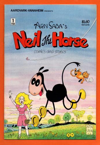 Vol1 No.1 - `NEIL the HORSE` - by Arn Saba - Illustrated by Arn Saba - February 1983 - Published by Aardvark-Vanaheim