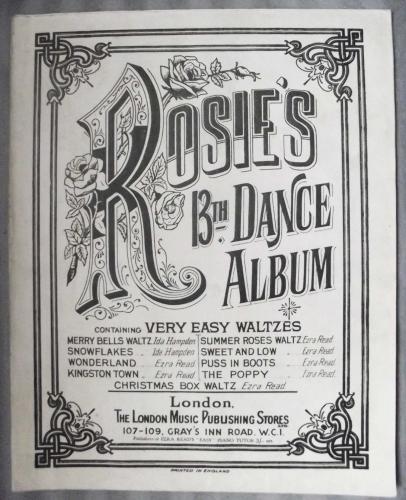 `Rosie`s 13th Dance Album` - Ida Hampton and Ezra Read - c1907 - Published by The London Music Publishing Stores, London