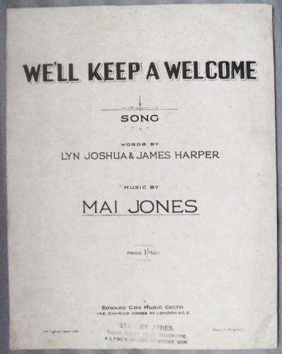 `We`ll Keep A Welcome` - Words by Lyn Joshua & James Harper - Music Mai Jones - c1949 - Published by Edward Cox Music Co Ltd