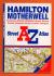 A-Z Street Atlas - `HAMILTON-MOTHERWELL` - Edition 1-1997 - Geographers` A-Z Map Company Limited Publications - Softcover