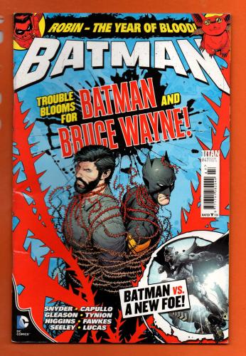 Vol.3 - No.47 - `BATMAN` - `Trouble Blooms For Batman and Bruce Wayne!` - Batman vs A New Foe - February 2016 - Published by Titan Comics - Under Licence from DC Comics