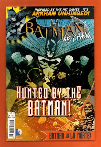 Vol.1 - No.24 - `BATMAN Arkham` - `Hunted By The Batman!` - Batman vs La Morte! - November 2015 - Published by Titan Comics - Under Licence from DC Comics