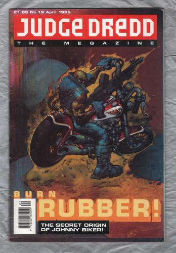 `Judge Dredd The Megazine` - April 1992 - No.19 - `Burn Rubber!` - Published by Fleetway Publications