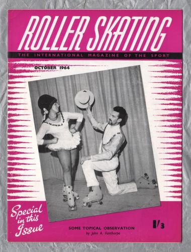 Roller Skating - `Some Topical Observation` - The International Magazine of The Sport - Vol.20 No.2 - October 1964 - Published by Chris Beastall