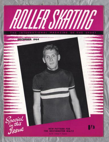 Roller Skating - `New Pattern For The Westminster Waltz` - The International Magazine of The Sport - Vol.20 No.4 - December 1964 - Published by Chris Beastall