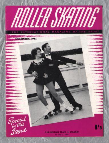 Roller Skating - `The British Team In Madrid` - The International Magazine of The Sport - Vol.26 No.4 - December 1965 - Published by Chris Beastall