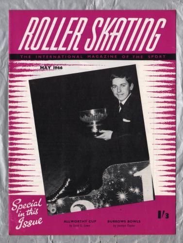 Roller Skating - `Allworthy Cup` - The International Magazine of The Sport - Vol.26 No.9 - May 1966 - Published by Chris Beastall