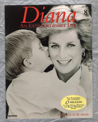 `DIANA An Extraordinary Life` Magazine - Issue No.8 - 1998 - Softcover - Published by DeAgostini UK