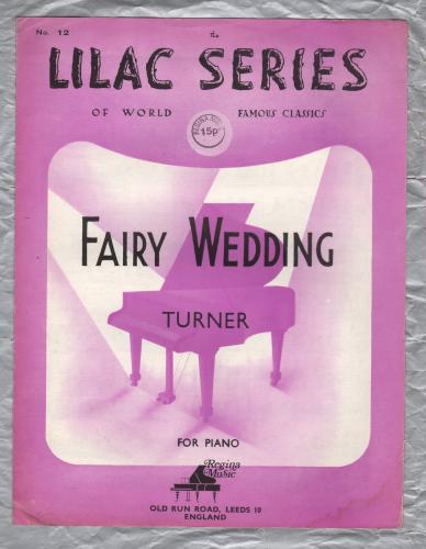 `Lilac Series - Fairy Wedding` - by J. W. Turner - Published by Regina Music, Leeds