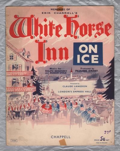 Memories of Erik Charrell's White Horse Inn on Ice - Music by Ralph Benatzki and Robert Stolz - Presented by Claude Langdon at London's Empress Hall