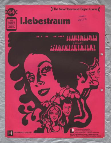 `Liebestraum` - New Hammond Organ Course - No.44 - Copyright 1971 - Published by Learning Unlimited