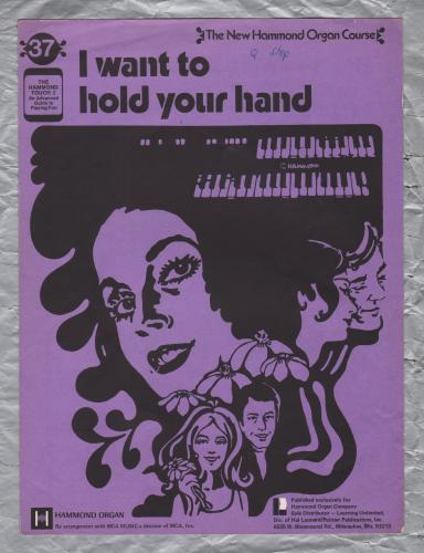 `I Want To Hold Your Hand` - New Hammond Organ Course - No.37 - Copyright 1963 - Published by Learning Unlimited