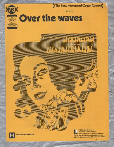`Over The Waves` - New Hammond Organ Course - No.73 - Copyright 1971 - Published by Learning Unlimited