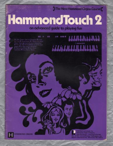 `Hammond Touch 2 - An Advanced Guide To Playing Fun` - New Hammond Organ Course - 1971 - Published by Learning Unlimited