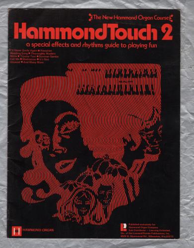 `Hammond Touch 2 - A Special Effects and Rhythms Guide to Playing Fun` - New Hammond Organ Course - 1971 - Published by Learning Unlimited