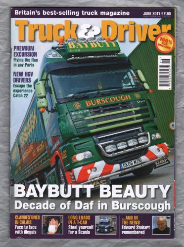 Truck & Driver Magazine - June 2011 - `Baybutt Beauty` - Published by Reed Business Information