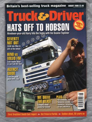 Truck & Driver Magazine - August 2006 - `Hats Off To Hobson` - Published by Reed Business Information