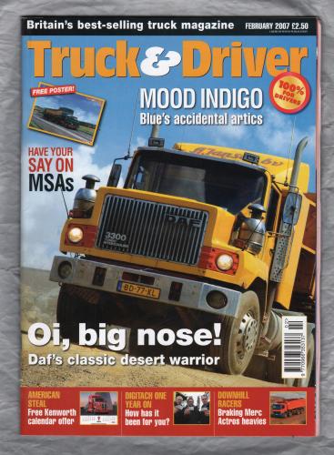 Truck & Driver Magazine - February 2007 - `Oi, Big Nose!` - Published by Reed Business Information