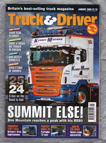 Truck & Driver Magazine - January 2009 - `Summit Else!` - Published by Reed Business Information