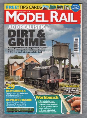 Model Rail - No.245 - March 2018 - `Add Realistic Dirt & Grime` - Bauer Media Group
